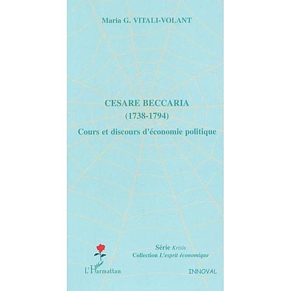 Cesare beccaria (1738-1794) / Hors-collection, Vitali-Volant Maria G.