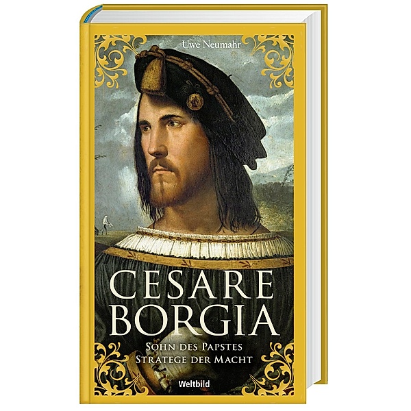 Cesare Borgia, Uwe Neumahr