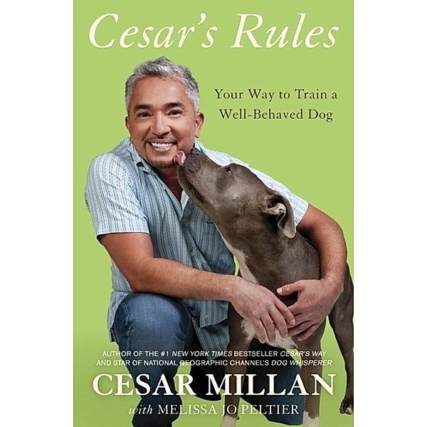 Cesar's Rules, Cesar Millan, Melissa Jo Peltier