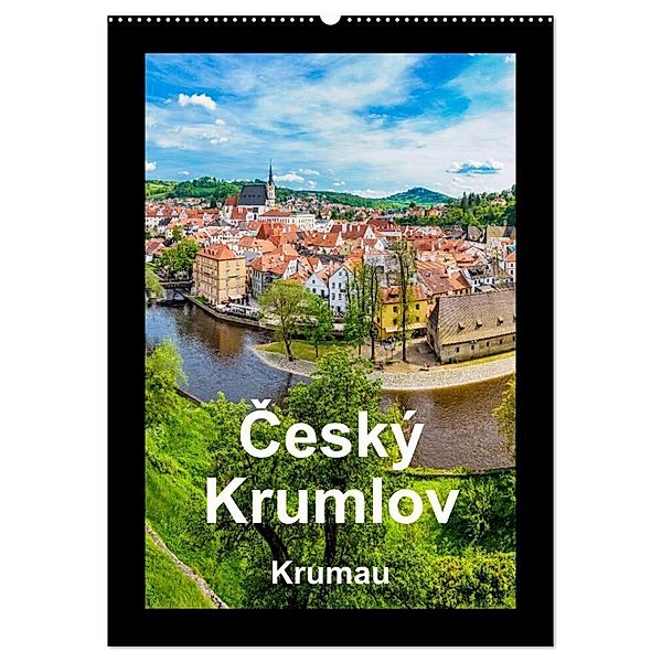 Cesky Krumlov Krumau (Wandkalender 2024 DIN A2 hoch), CALVENDO Monatskalender, Aguja