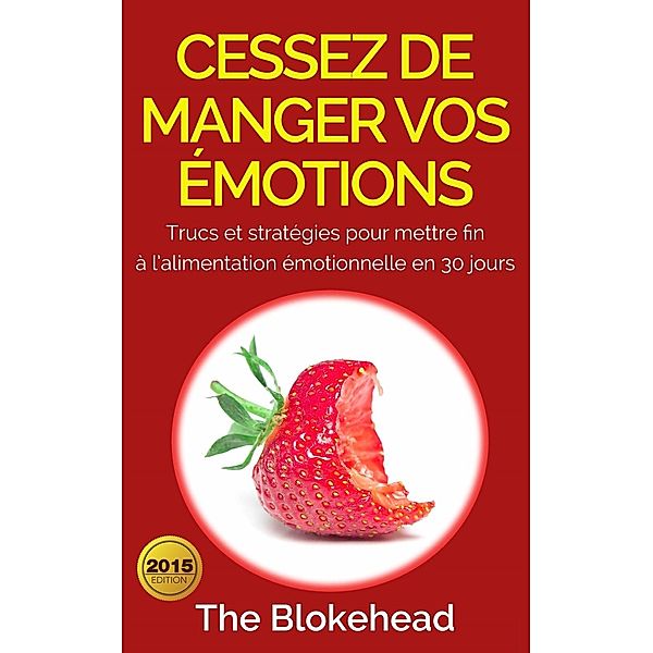 Cessez de manger vos émotions, The Blokehead