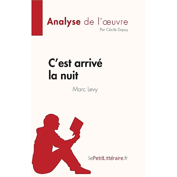 C'est arrivé la nuit de Marc Levy (Analyse de l'oeuvre), Cécile Dupuy