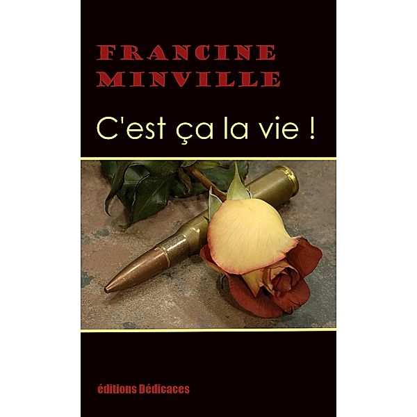 C'est ça la vie!, Francine Minville