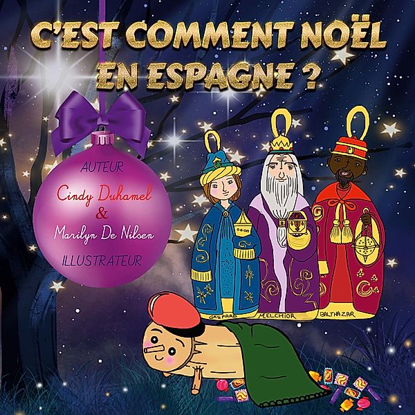 C'est comment Noël en Espagne?, Cindy Duhamel, Marilyn De Nilsen