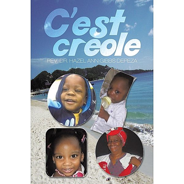 C'Est Creole, Rev. Hazel Ann Gibbs Depeza