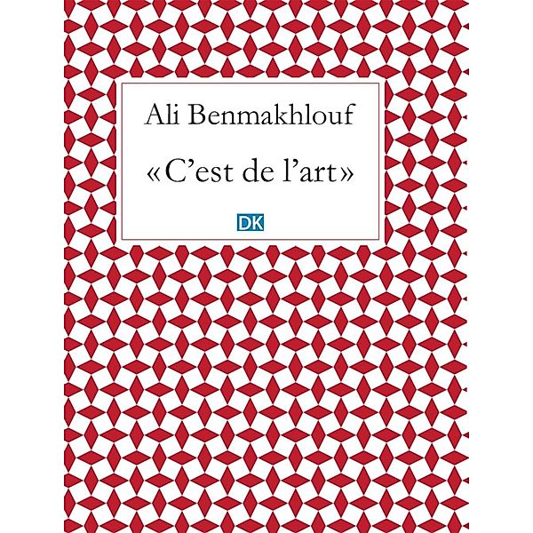 C'est de l'art (Essais), Ali Benmakhlouf