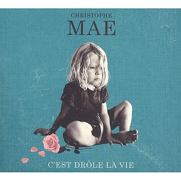 C'Est Drôle La Vie, Christophe Maé