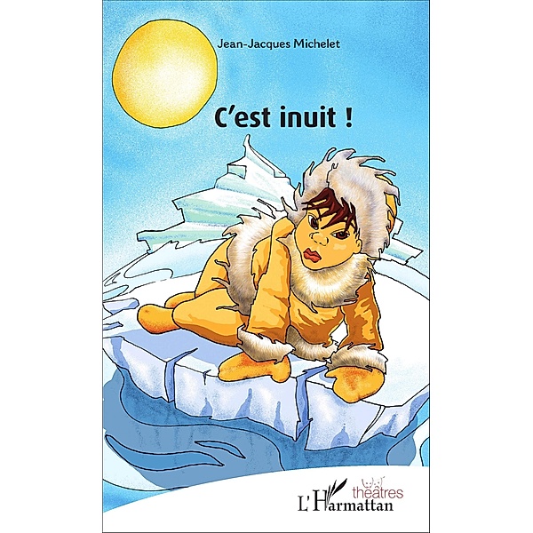 C'est inuit !, Michelet Jean-Jacques Michelet