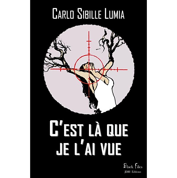 C'est là que je l'ai vue, Carlo Sibille Lumia