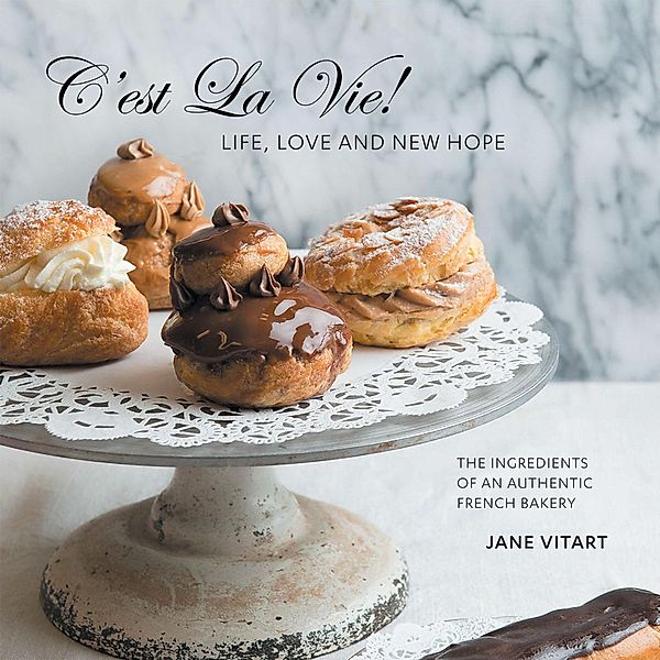 C'est La Vie! Life, Love and New Hope, Jane Vitart