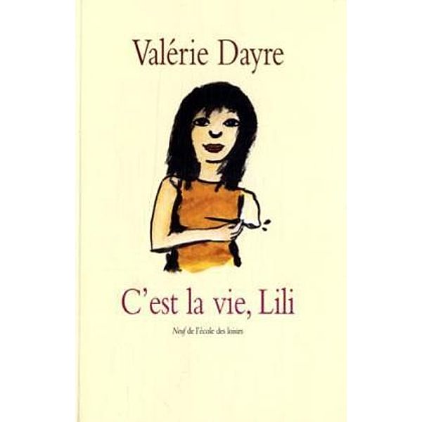 C'est la vie, Lili, Valerie Dayre