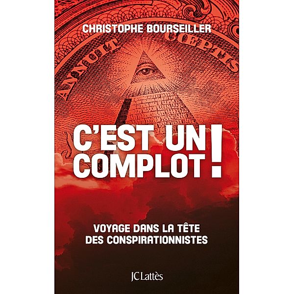 C'est un complot ! / Essais et documents, Christophe Bourseiller