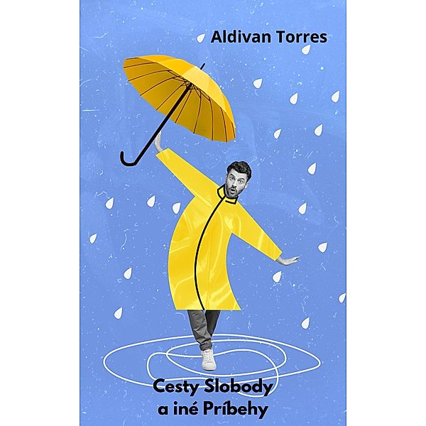 Cesty Slobody a iné Príbehy, Aldivan Torres