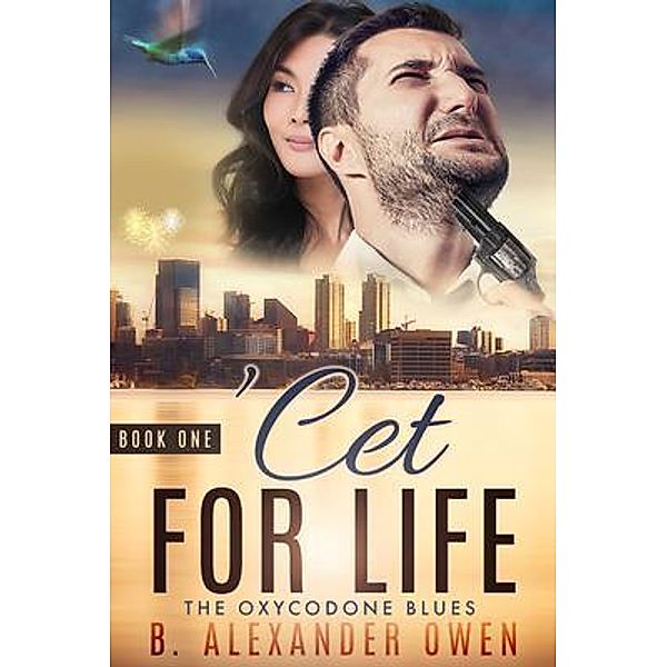 'Cet FOR LIFe - BOOK ONE / B.Alexander Owen, B. Alexander Owen