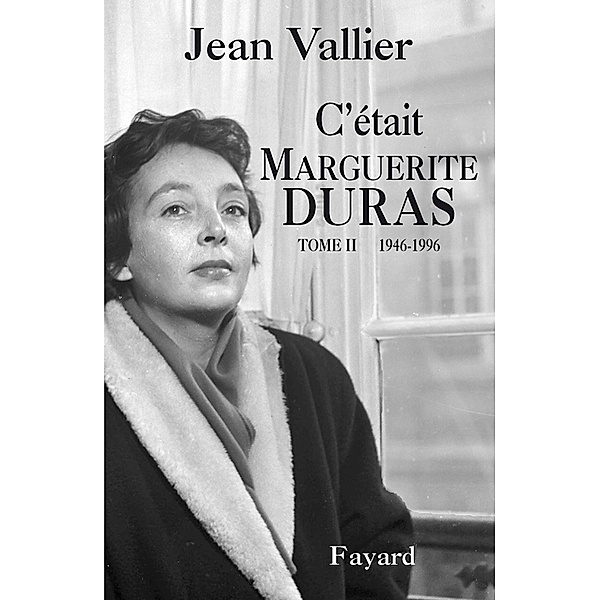 C'était Marguerite Duras T.2 / Documents, Jean Vallier