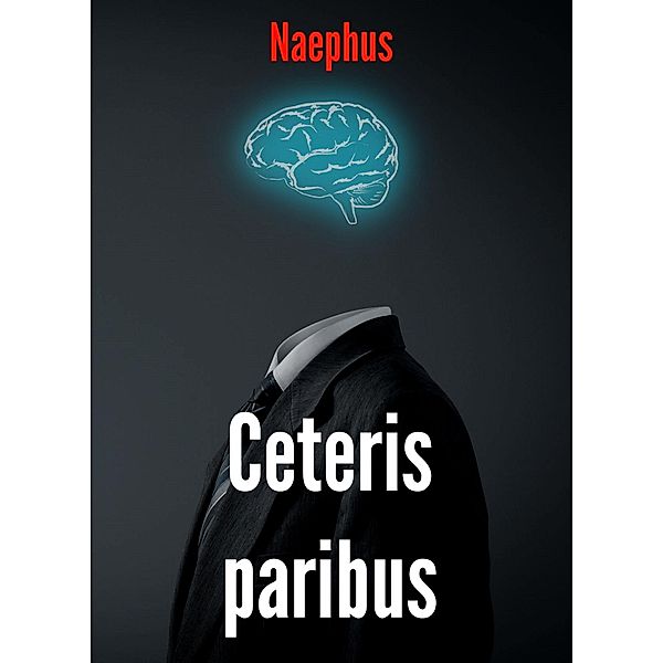Ceteris paribus / Librinova, Naephus Naephus