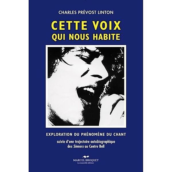 Cette voix qui nous habite, Charles Prevost-Linton