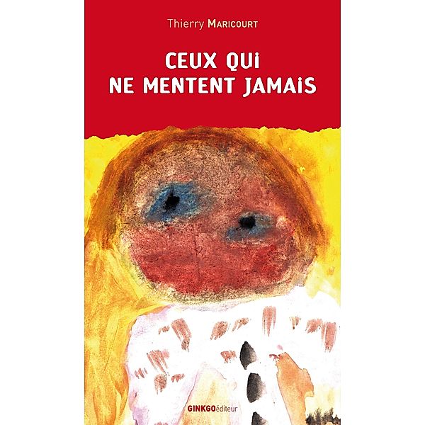 Ceux qui ne mentent jamais, Thierry Maricourt