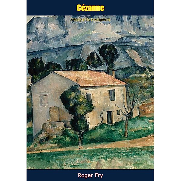 Cezanne, Roger Fry