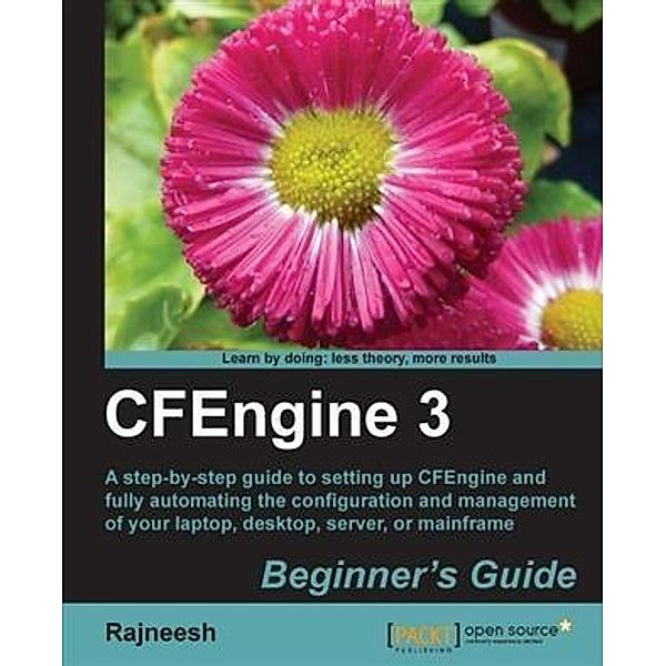 CFEngine 3 Beginner's Guide, Rajneesh Rajneesh