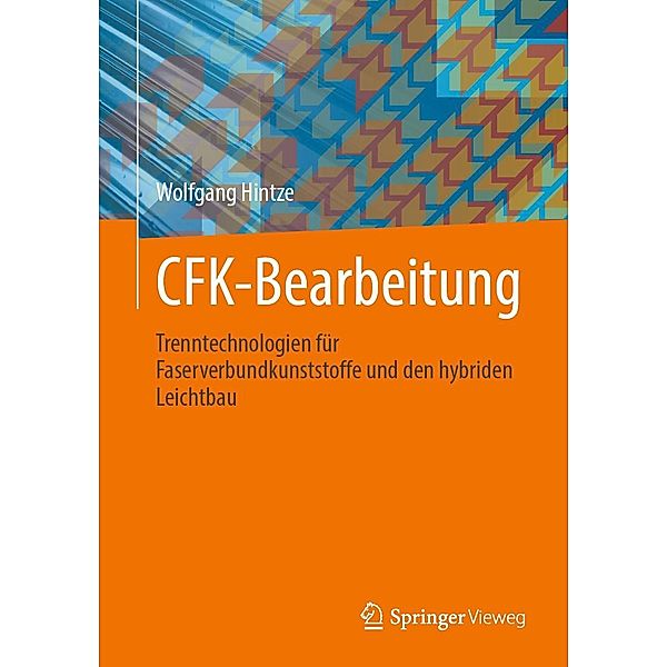 CFK-Bearbeitung, Wolfgang Hintze