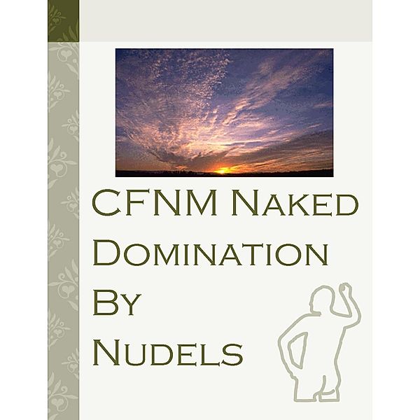 CFNM Naked Domination, Nudels