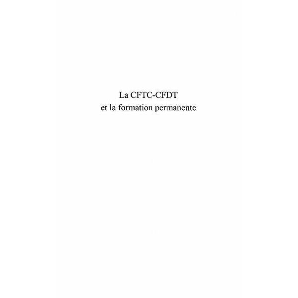 Cftc-cfdt et la formation permanente / Hors-collection, Pinte Gilles