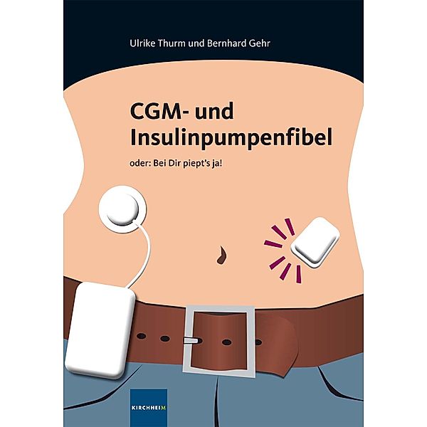 CGM- und Insulinpumpenfibel, Ulrike Thurm, Bernhard Gehr