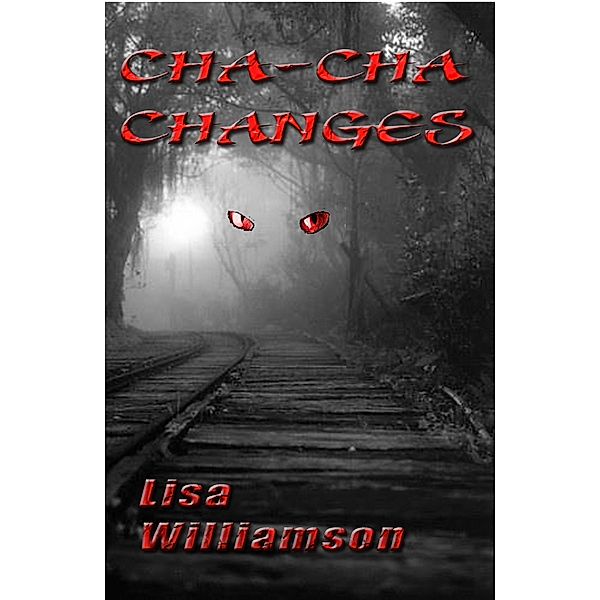 Cha-cha-changes (Magic and Nightmares, #5) / Magic and Nightmares, Lisa Williamson