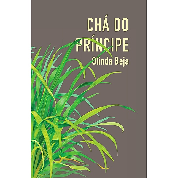 Chá do príncipe, Olinda Beja