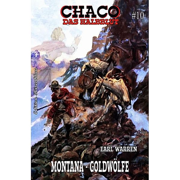 Chaco #10: Montana-Goldwölfe, Earl Warren