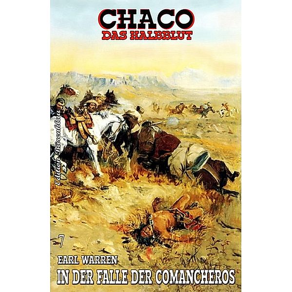 Chaco #7: In der Falle der Comancheros, Earl Warren