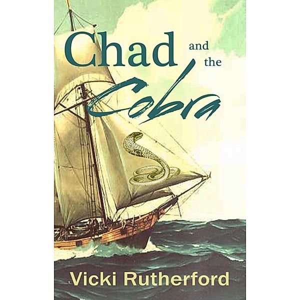 Chad and the Cobra / Vicki Rutherford, Vicki Rutherford