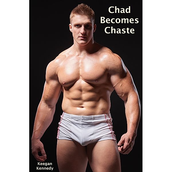 Chad Becomes Chaste, Keegan Kennedy