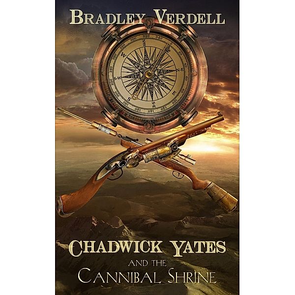 Chadwick Yates and the Cannibal Shrine (The Adventures of Chadwick Yates, #1), Bradley Verdell