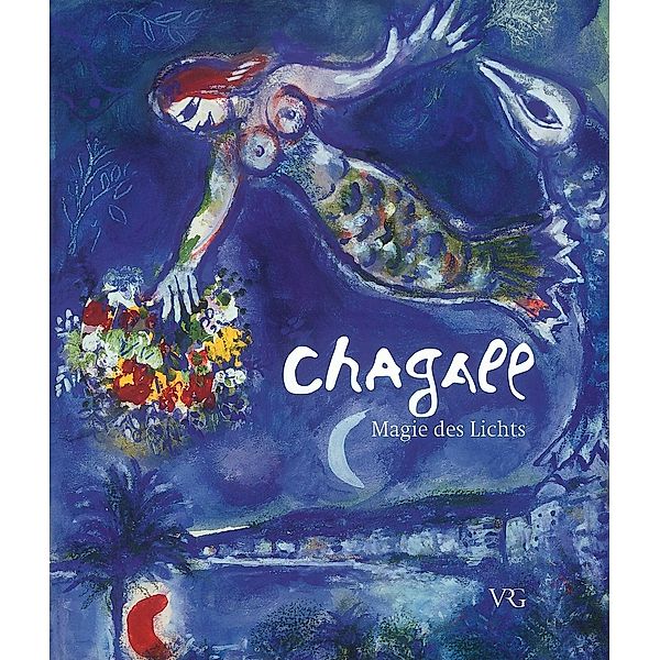 Chagall - Magie des Lichts