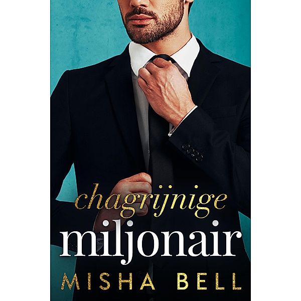 Chagrijnige miljonair, Misha Bell