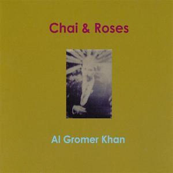 Chai & Roses, Al Gromer Khan