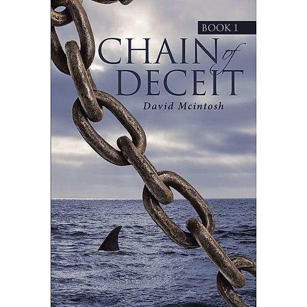 Chain of Deceit / Page Publishing, Inc., David McIntosh