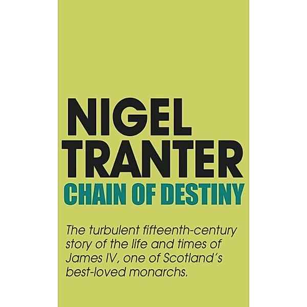 Chain of Destiny, Nigel Tranter
