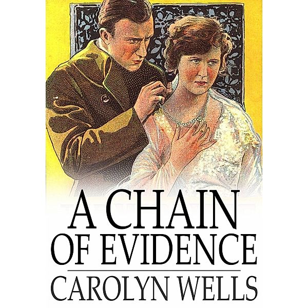 Chain of Evidence / The Floating Press, Carolyn Wells