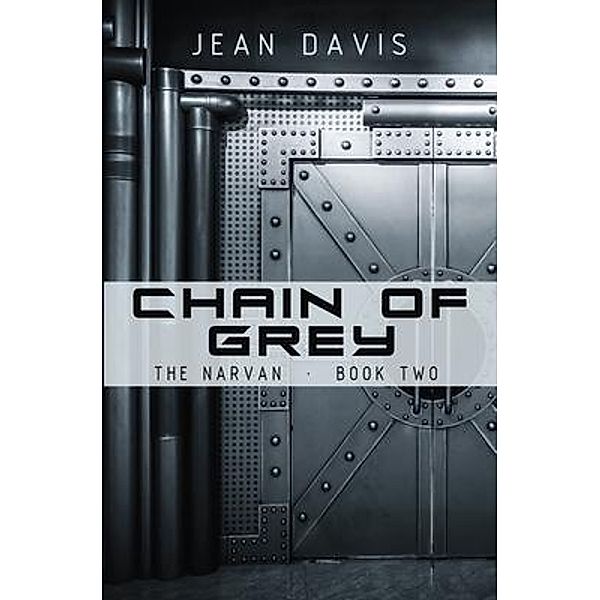 Chain Of Grey / The Narvan Bd.2, Jean Davis