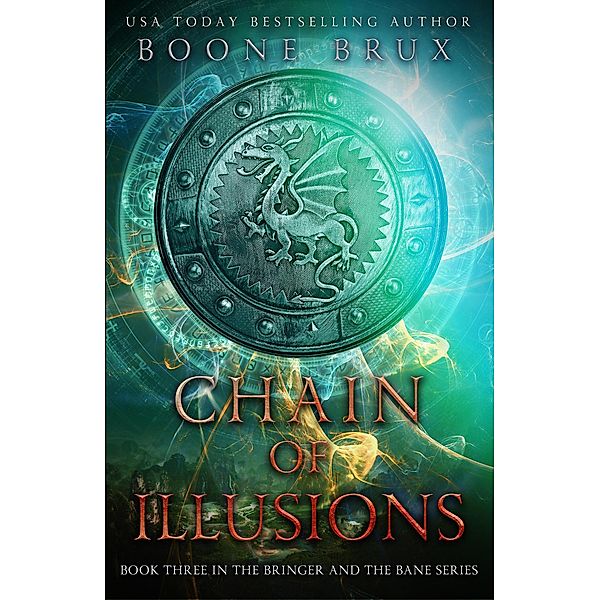 Chain of Illusions (Bringer and the Bane, #3) / Bringer and the Bane, Boone Brux