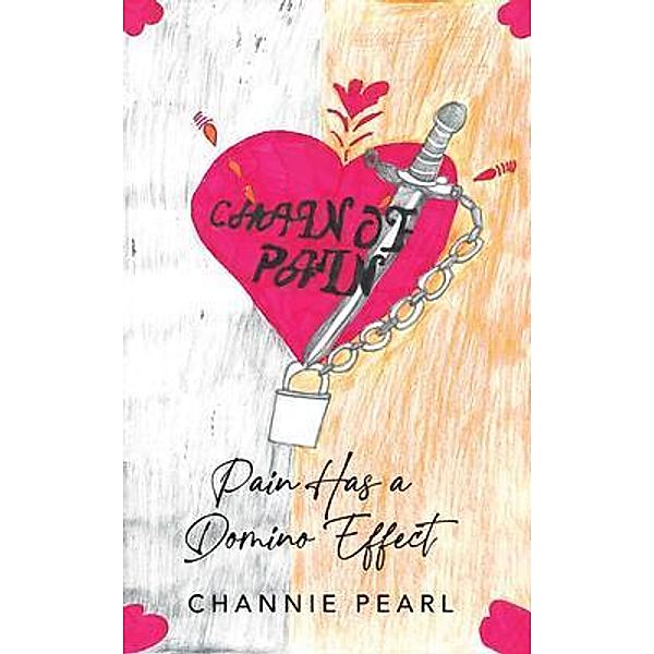 Chain of Pain / Channie Pearl, Channie Pearl