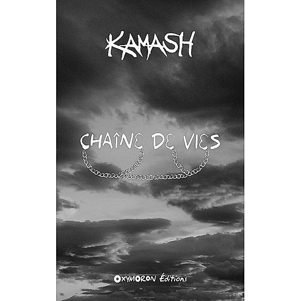 Chaîne de vies, Kamash