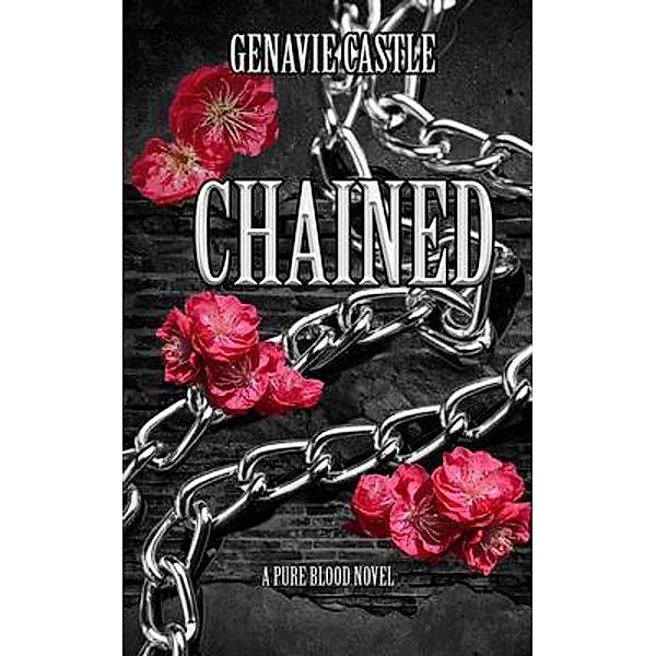 Chained, A Pure Blood Novel, Genavie Castle