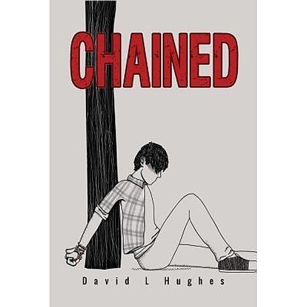 Chained / David L Hughes, David L Hughes