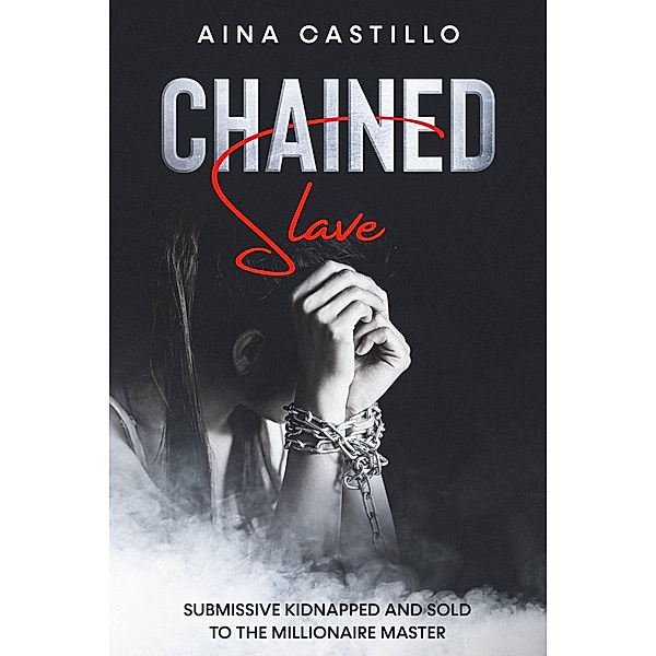 Chained Slave, Aina Castillo
