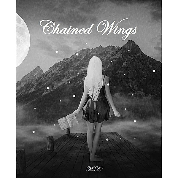Chained Wings / Fought Skies Bd.1, M. K.