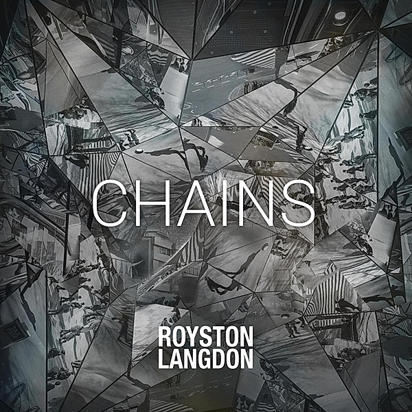 Chains, Royston Langdon